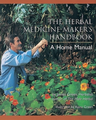 Paperback copy of The Herbal Medicine-Maker's Handbook by Crossing Press, featuring herbal medicine-making techniques on the cover.