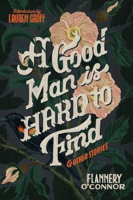 Paperback of "A Good Man Is Hard to Find and Other Stories" by Mariner Books Classics, showing the book cover with title and author.