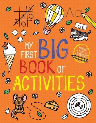 Paperback of "My First Big Book of Activities" by Little Bee Books featuring colorful activity pages for young children.
