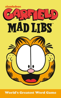 Garfield Mad Libs: World's Greatest Word Game by Snider, Brandon T.