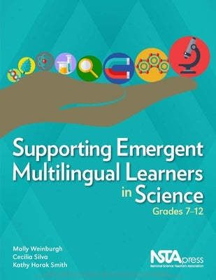 Paperback book titled Supporting Emergent Multilingual Learners in Science for grades 7-12 by National Science Teachers Association.