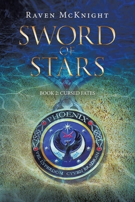 Sword of Stars: Book 2: Cursed Fates Paperback Archway Publishing