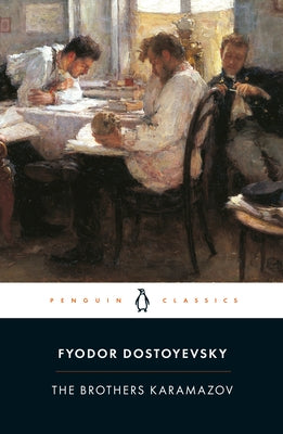 The Brothers Karamazov: A Novel in Four Parts and an Epilogue Paperback Penguin Classics