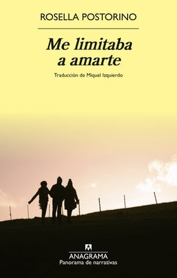 Me Limitaba a Amarte by Pastorino, Rosella