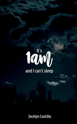 It's 1am and I can't Sleep Paperback Bookleaf Publishing