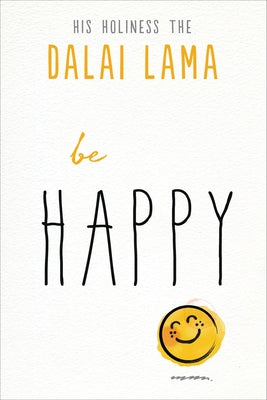 Be Happy Paperback Hampton Roads Publishing Company
