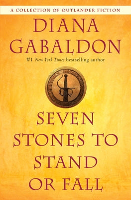 Seven Stones to Stand or Fall: A Collection of Outlander Fiction Paperback Bantam