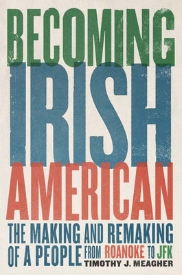 Paperback book titled "Becoming Irish American" by Yale University Press, showing the front cover with title and author details.