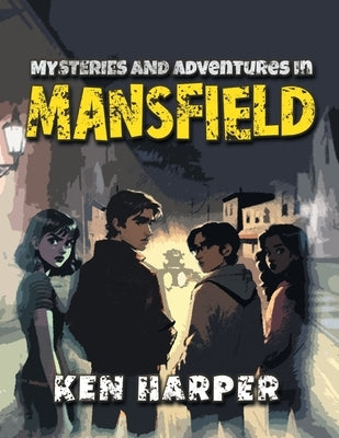 Mysteries and Adventures in Mansfield Paperback Aspire Publishing Hub, LLC