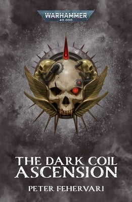 Paperback copy of "The Dark Coil: Ascension" by Games Workshop, featuring a dark, detailed cover illustration.