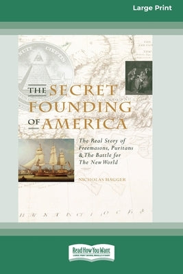 Paperback of The Secret Founding of America by ReadHowYouWant, large print edition with a detailed cover image.