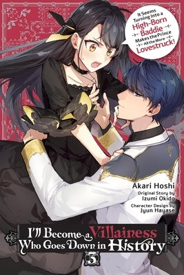 Paperback of I'll Become a Villainess Who Goes Down in History, Vol. 3 by Yen Press, featuring colorful cover art and character illustrations.