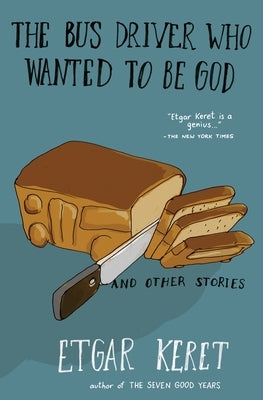 The Bus Driver Who Wanted to Be God & Other Stories Paperback Riverhead Books