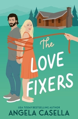 The Love Fixers Paperback Angela Casella