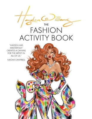 Paperback of Hayden Williams: The Fashion Activity Book by Ilex Press featuring colorful fashion sketches and activity pages.