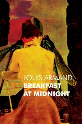 Breakfast at Midnight by Armand, Louis