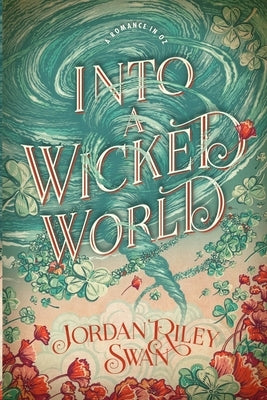 Into a Wicked World Paperback Jordan Riley Swan LLC