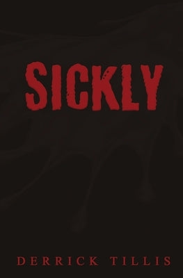 Sickly Paperback Authors' Tranquility Press