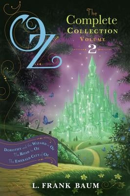 Paperback book cover for Oz: The Complete Collection, Volume 2 by Aladdin Paperbacks, featuring Dorothy and the Wizard in Oz and more.