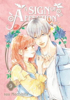 Paperback manga book titled "A Sign of Affection 9" by Kodansha Comics, featuring a colorful cover illustration.