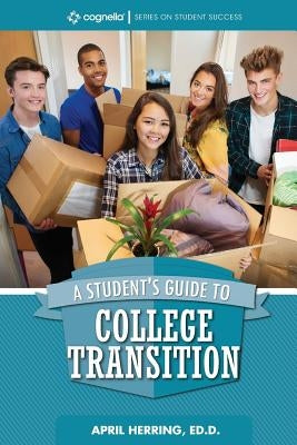 A Student's Guide to College Transition Paperback Cognella Academic Publishing