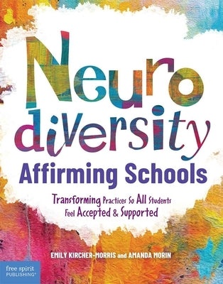 Paperback book titled "Neurodiversity-Affirming Schools" by Free Spirit Publishing, with colorful cover design on a plain background.