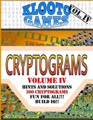 KLOOTO Games CRYPTOGRAMS Vol. IV by Rea, Cyrus F.