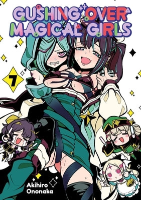 Paperback manga Gushing Over Magical Girls: Volume 7 by Jnc, showing the colorful cover with magical girl characters.