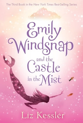 Emily Windsnap and the Castle in the Mist Paperback Candlewick Press (MA)