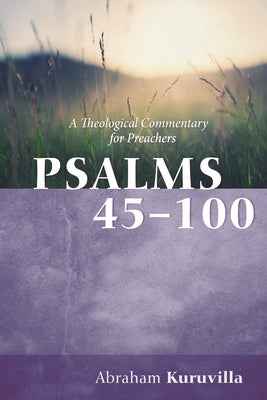 Psalms 45-100: A Theological Commentary for Preachers Paperback Cascade Books