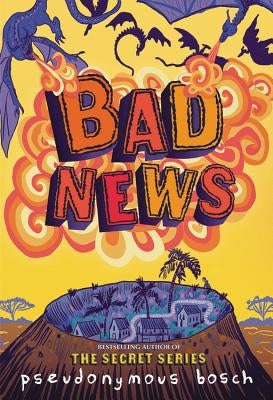 Bad News Paperback Little, Brown Books for Young Readers