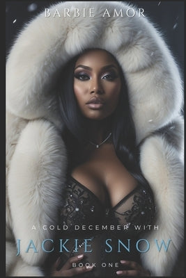 A Cold December With Jackie Snow Paperback Independently Published