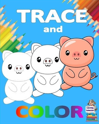 Trace and Color: Learning Collection Ages 3-6 Easy Kids Drawing Preschool Kindergarten Ι Practice line tracing, pen control to trace Ι Cute by Axinte