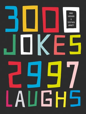 Paperback of 3000 Jokes, 2997 Laughs by Pavilion Books featuring a colorful cover with humorous illustrations.