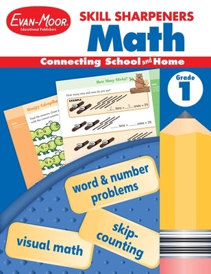 Skill Sharpeners: Math, Grade 1 Workbook Paperback Evan-Moor Educational Publishers