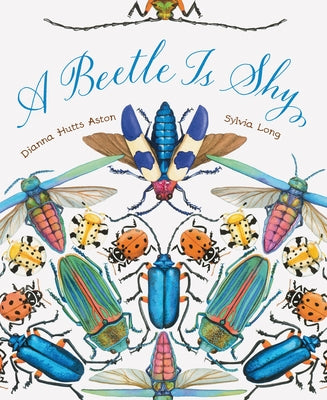 A Beetle Is Shy Paperback Chronicle Books