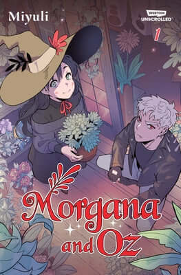 Morgana and Oz, Vol. 1: A Webtoon Unscrolled Graphic Novel Paperback Webtoon Unscrolled