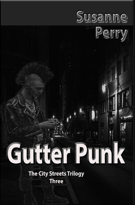 Gutter Punk by Perry, Susanne