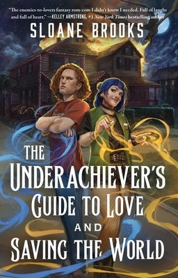 Paperback of The Underachiever's Guide to Love and Saving the World by Atria Books, showing the book cover with title and author details.