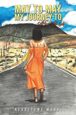 May to May - My Journey to Self-love with God Paperback Austin Macauley