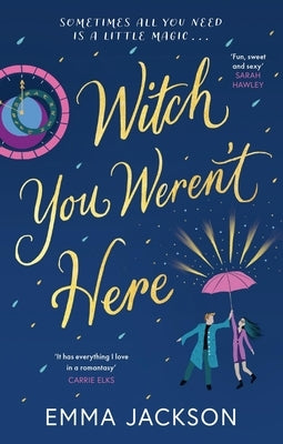 Witch You Weren't Here: Fun, Sweet and Sexy' Sarah Hawley Paperback Orion