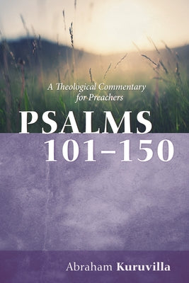 Psalms 101-150: A Theological Commentary for Preachers Paperback Cascade Books