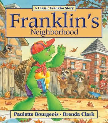 Franklin's Neighborhood Paperback Kids Can Press