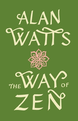 Vintage paperback of The Way of Zen by Zendao, featuring a minimalist cover design with traditional Asian artwork.