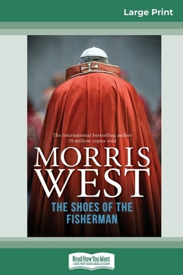 The Shoes of the Fisherman (16pt Large Print Edition) by West, Morris