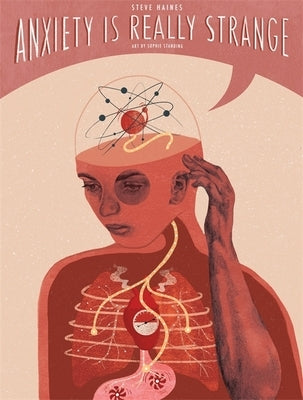 Anxiety Is Really Strange: Graphic Medicine by Haines, Steve