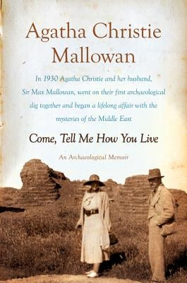 Paperback of "Come, Tell Me How You Live" by William Morrow & Company, showing the book cover with title and author details.