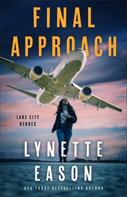 Final Approach by Eason, Lynette