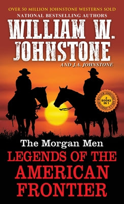 Cover of "The Morgan Men: Legends of the American Frontier" mass market paperbound book by Pinnacle Books, featuring frontier-themed artwork.