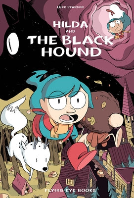 Paperback of "Hilda and the Black Hound" from Nobrow Press, featuring the book cover with colorful illustrations.